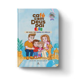 Café com Deus Pai Kids | Um Amor Que Sempre Me Abraça | Júnior Rostirola | Vol. 3