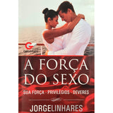 A Força do Sexo | Jorge Linhares