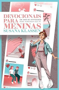 Devocionais para meninas: Um ano de atividades para turbinar sua fé l Susana Klassen