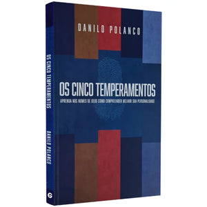 Os Cinco Temperamentos | Danilo Polanco