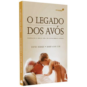 O Legado dos Avós | David Merkh e Mary Ann