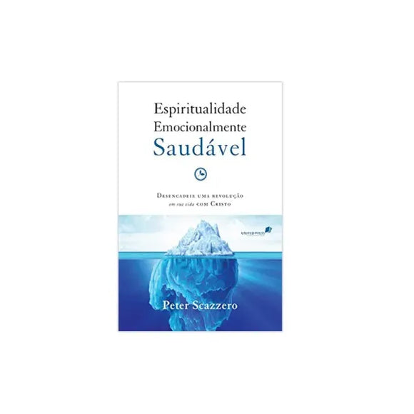 Espiritualidade Emocionalmente Saudável | Peter Scazzero