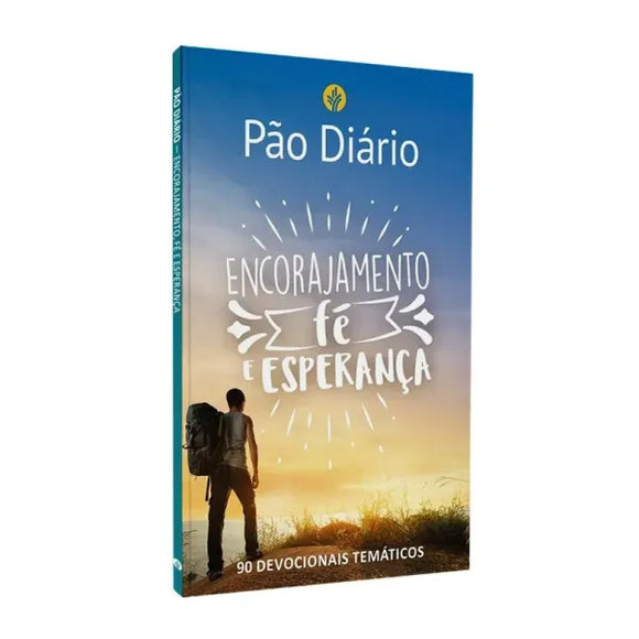 Devocional Pão Diário | Encorajamento, Fé e Esperança