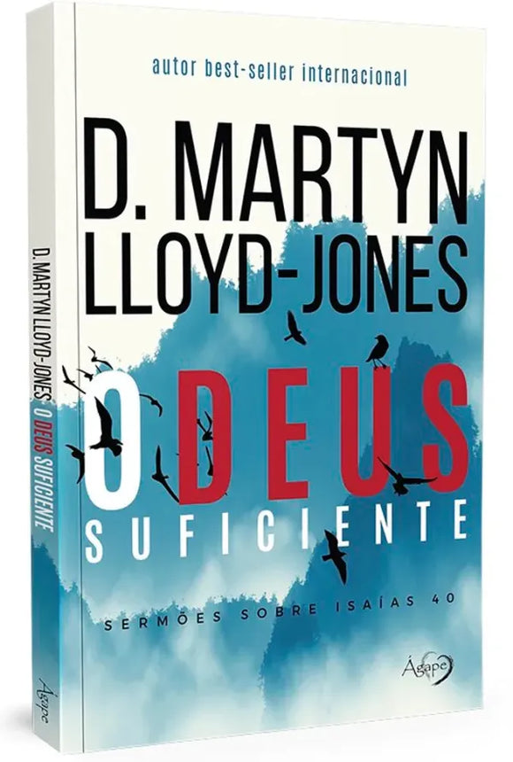 O Deus Suficiente | D. Martyn Lloyd-Jones