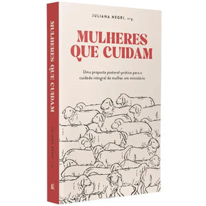 Mulheres Que Cuidam | Juliana Negri