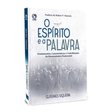 O Espírito E A Palavra - Gutierres Siqueira