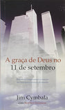 A Graca de Deus no 11 de Setembro - Jim Cymbala
