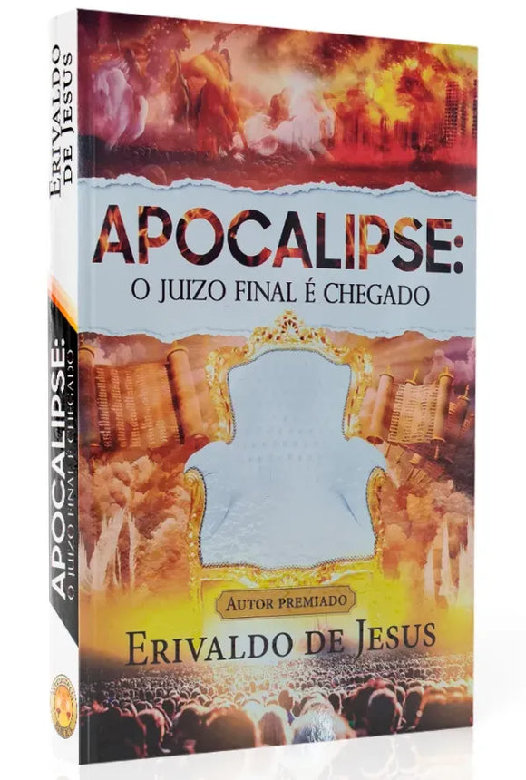 Apocalipse: O Juizo Final é Chegado | Erivaldo de Jesus