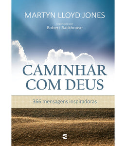 Caminhar Com Deus | Martyn Lloyd Jones