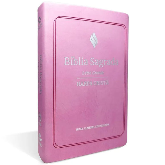 Bíblia Sagrada | NAA | Letra Grande | C/ Harpa Cristã | Capa Semi Luxo Rosa