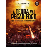 A Terra Vai Pegar Fogo - Renato Cardoso
