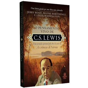 O Pensamento Vivo de C.S Lewis | Jerry Root, Wayne Martindale. E Linda Washington