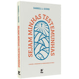 Sejam Minhas Testemunhas | Darrell L. Guder