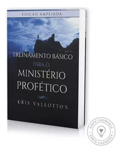 Treinamento Básico Para O Ministério Profético, De Kris Vallotton. Editora Chara, Capa Mole Em Português, 2018