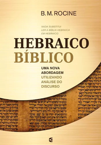 Hebraico Bíblico - Uma Nova Abordagem Utilizando Análise Do Discurso