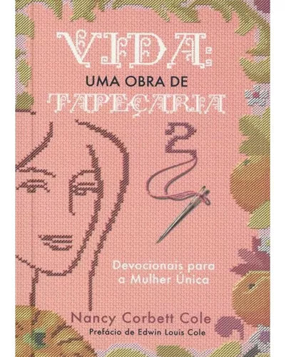 Vida Uma Obra De Tapeçaria 2 | Nancy Corbett Cole