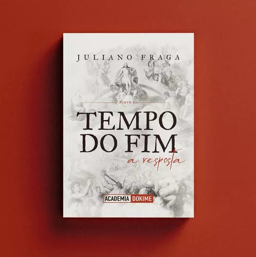 Juliano Fraga - Tempo Do Fim - Escatologia