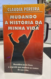 Mudando a Historia da Minha Vida | Claudia Pereira