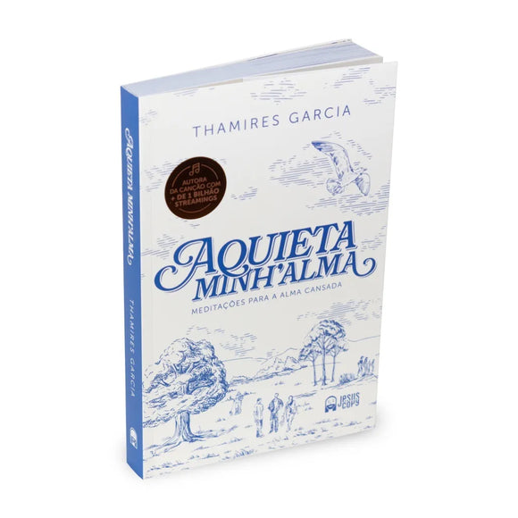 Aquieta Minh'alma | Thamires Garcia