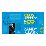 Céus abertos e avivamento l RANDY CLARK