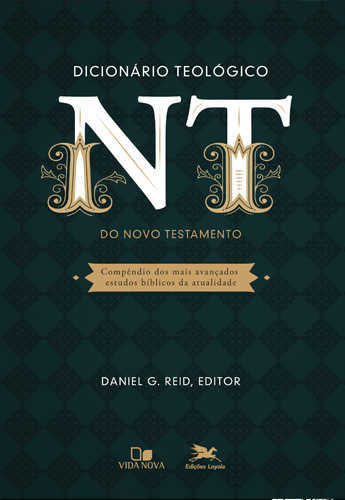 Dicionário Teológico Do Novo Testamento | Daniel G. Reid