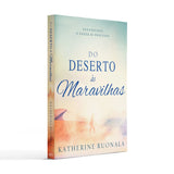 Do deserto às maravilhas - KATHERINE RUONALA