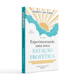 Experimentando uma nova estação profética Devocional - Charity Cook
