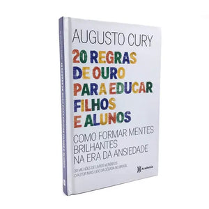 20 Regras de Ouro para Educar Filhos e Alunos | Augusto Cury