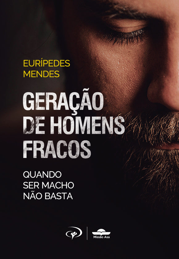 Geração de Homens Fracos – Eurípedes Mendes