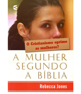 A Mulher segundo a Bíblia | Rebecca Jones