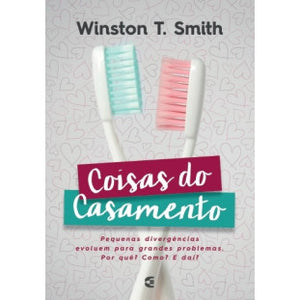 Coisas do casamento - Winston T. Smith