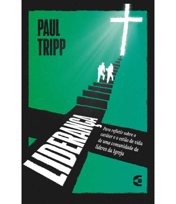 Liderança | Paul Tripp