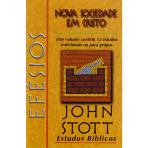 EB John Stott - Efésios