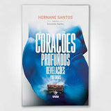 Corações Profundos, Revelações Profundas - Hernane Santos