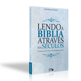 Lendo a Bíblia através dos Séculos l Jonas Machado