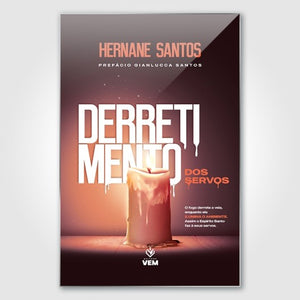 Derretimento dos Servos - Hernane Santos