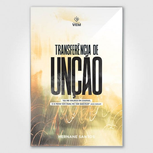 Transferência de Unção - Hernane Santos