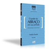 O Poder do Abraço em sua Jornada - Volume 3 l Noelio Duarte