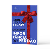 O que os cristãos devem saber sobre a importância do perdão l  CAROL & JOHN ARNOTT