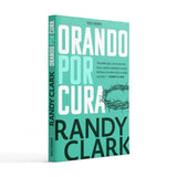 Orando por cura - Randy Clark