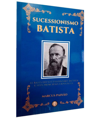 Sucessionismo Batista l Marcus Paixao