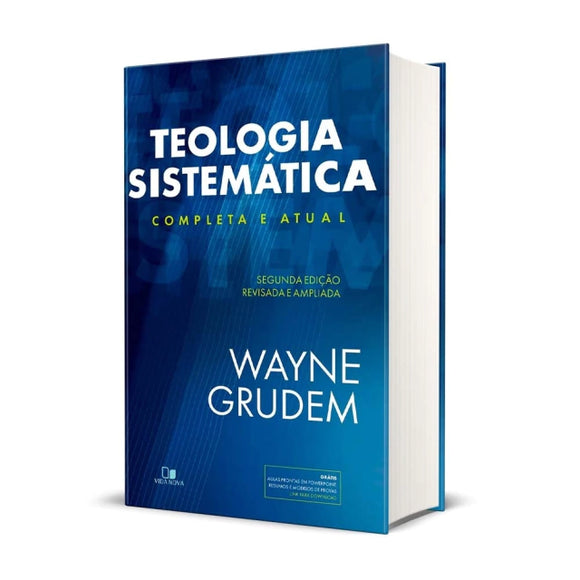 Teologia Sistemática | Completa e Atual | Wayne Grudem