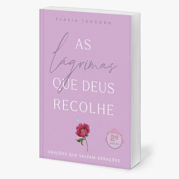 As Lágrimas Que Deus Recolhe l Flávia Teodoro – Glorificai Gospel Book ...