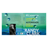Ungidos com autoridade para curar - Randy Clark