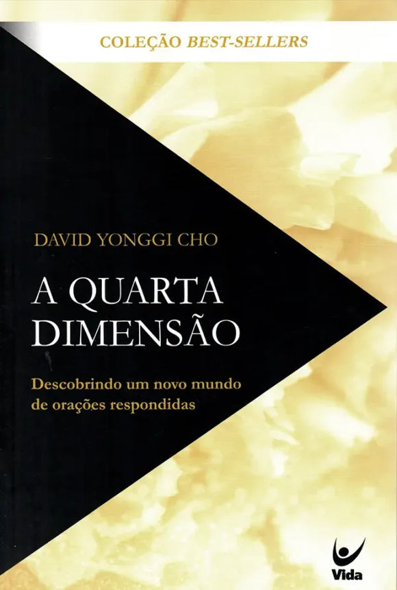 A Quarta Dimensão | David Paul Yonggi Cho