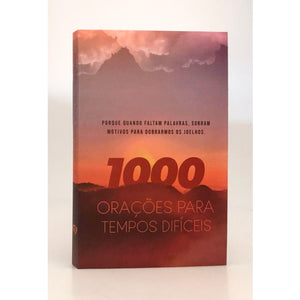 1000 Orações Para Tempos Difíceis | Inspirações para Quando Você Não Sabe o Que Orar