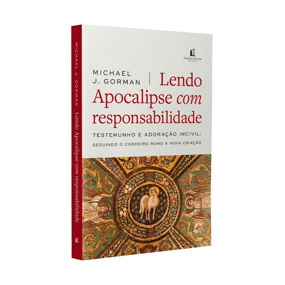 Lendo Apocalipse com Responsabilidade | Michael J. Gorman