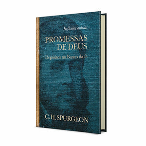 Promessas de Deus | Depósitos no Banco da Fé | C. H. Spurgeon