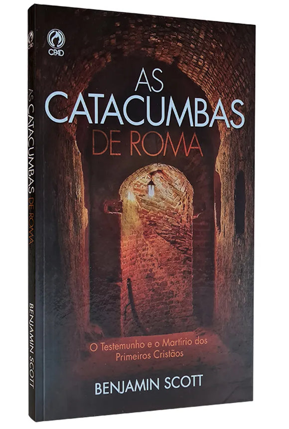 As Catacumbas de Roma | Benjamin Scott