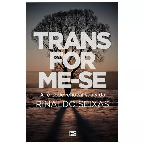 Transforme-se | Rinaldo Seixas